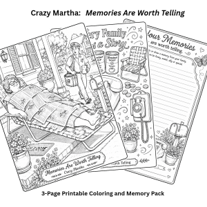 Crazy Martha: Memories Are Worth Telling-3 Page Printable Pack